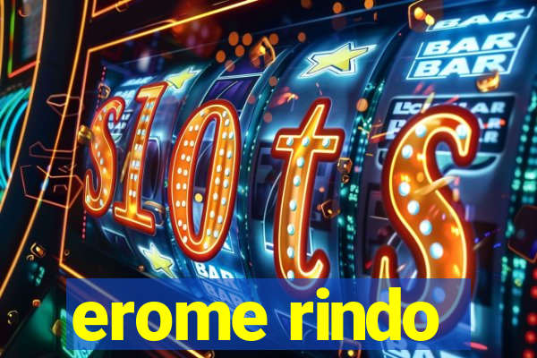 erome rindo